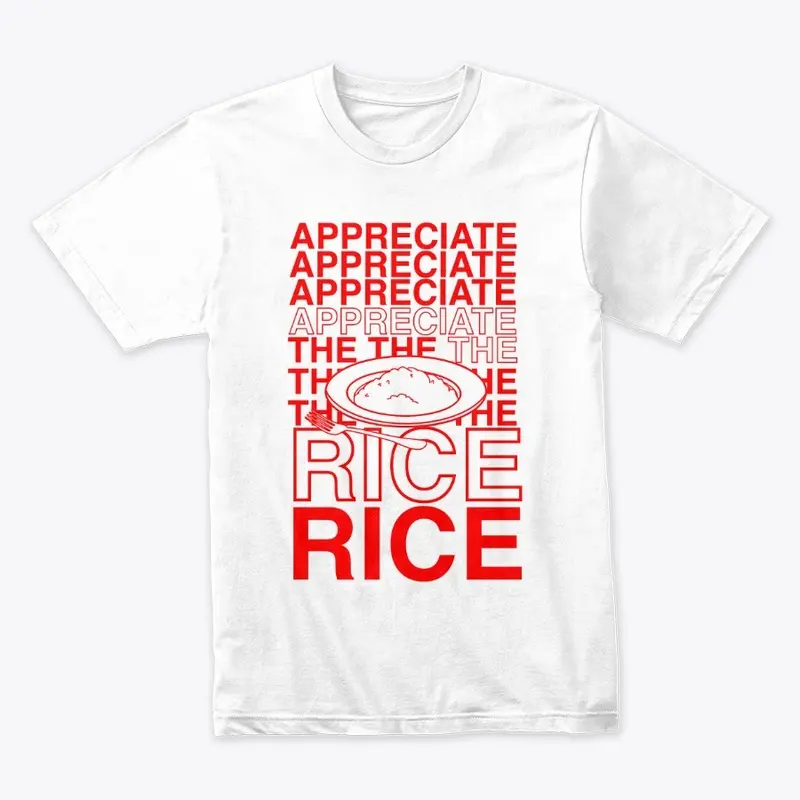 Appreciate The Rice Thank You